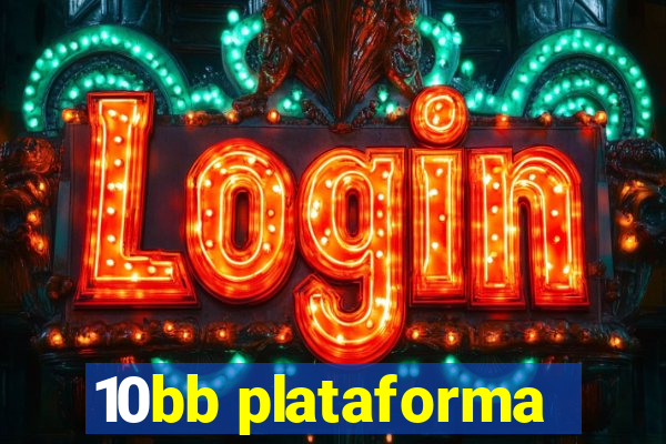 10bb plataforma